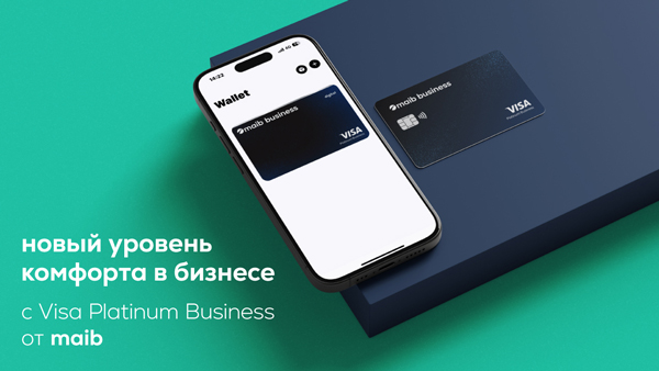 Maib объявляет о запуске премиальной карты Visa Platinum business